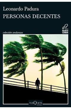 Personas Decentes - Leonardo Padura