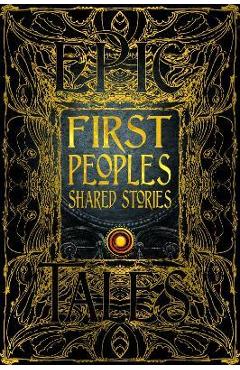 First Peoples Shared Stories: Gothic Fantasy - Paula Morris