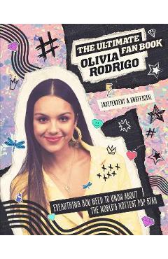 Olivia Rodrigo: The Ultimate Fan Book - Malcolm Croft