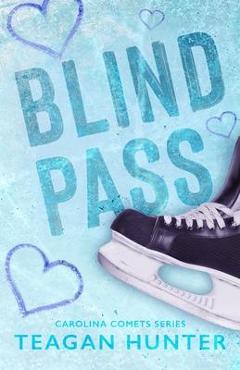 Blind Pass (Special Edition) - Teagan Hunter