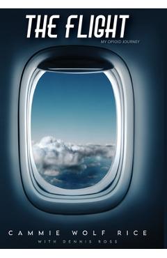 The Flight - Cammie Wolf Rice