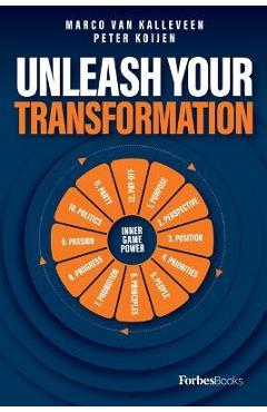 Unleash Your Transformation: Using the Power of the Flywheel to Transform Your Business - Marco Van Kallaveen