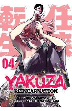 Yakuza Reincarnation Vol. 4 - Hiroki Miyashita