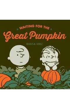 Waiting for the Great Pumpkin - Charles M. Schulz