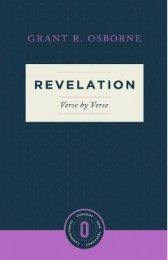 Revelation Verse by Verse - Grant R. Osborne
