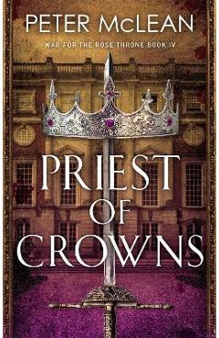 Priest of Crowns - Peter Mclean