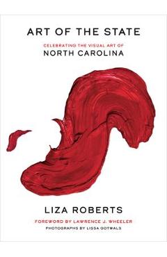 Art of the State: Celebrating the Visual Art of North Carolina