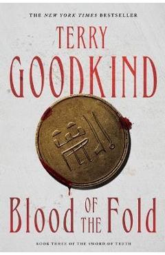 Blood of the Fold: Book Three of the Sword of Truth - Terry Goodkind