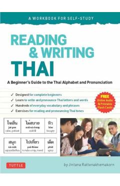 Reading & Writing Thai: A Workbook for Self-Study: A Beginner's Guide to the Thai Alphabet and Pronunciation (Free Online Audio and Printable Flash Ca - Jintana Rattanakhemakorn