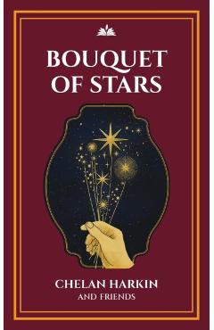 Bouquet of Stars: Poetry Chapel Volume 3 - Chelan Harkin