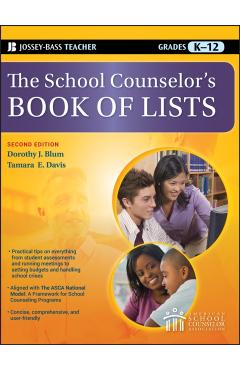 The School Counselor's Book of Lists, Grades K-12 - Dorothy J. Blum