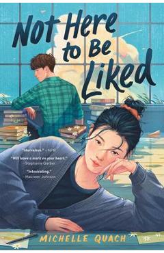 Not Here to Be Liked - Michelle Quach