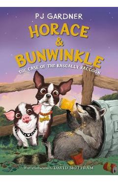 Horace & Bunwinkle: The Case of the Rascally Raccoon