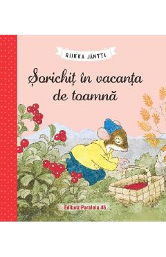 Sorichit in vacanta de toamna - Riikka Jantti - PARALELA 45