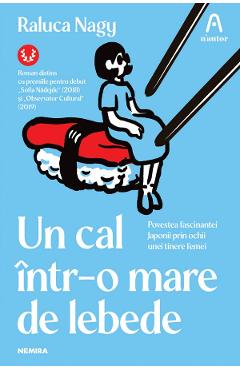 Un cal intr-o mare de lebede - Raluca Nagy