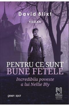 Pentru Ce Sunt Bune Fetele - David Blixt