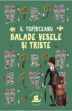 Balade vesele si triste - George Toparceanu