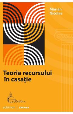 Teoria recursului in casatie - Marian Nicolae