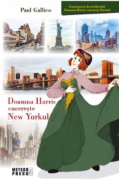 Doamna Harris cucereste New Yorkul - Paul Gallico - METEOR PRESS