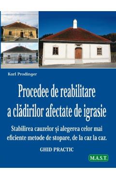 Procedee de reabilitare a cladirilor afectate de igrasie - Karl Prodinger