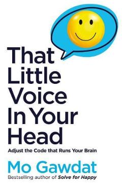 That Little Voice In Your Head – Mo Gawdat libris.ro imagine 2022 cartile.ro