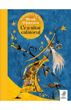 Ce a uitat calatorul - Brad Florescu