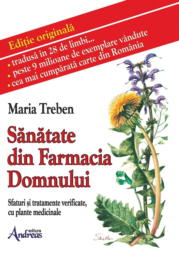 Sntate din Farmacia Domnului. Sfaturi i tratamente verificate cu plante  medicinale - Maria Treben | Libris.ro
