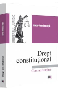 Drept constitutional - Anca Jeanina Nita