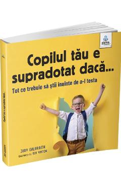 Copilul tau e supradotat daca... - Judy Galbraith