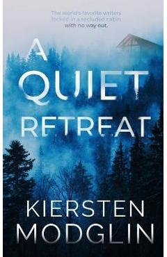 A Quiet Retreat - Kiersten Modglin