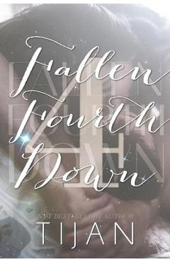 Fallen Fourth Down (Special Edition) - Tijan