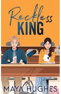Reckless King - Maya Hughes