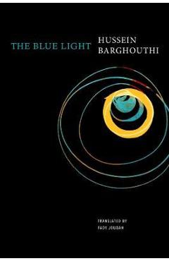 The Blue Light - Hussein Barghouthi