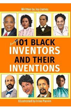 Another 101 Black Inventors and their Inventions