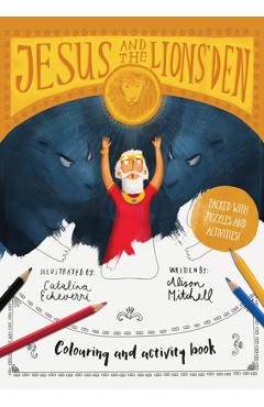 Jesus & the Lions' Den Coloring and Activity Book: Coloring, Puzzles, Mazes and More - Alison Mitchell