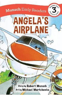 Angela's Airplane Early Reader: (Munsch Early Reader) - Robert Munsch - Imagine 1