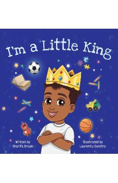 I'm a Little King - Sharifa Brown