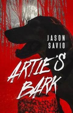 Artie\'s Bark - Jason Savio
