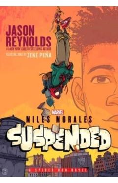 Miles Morales Suspended: A Spider-Man Novel - Jason Reynolds