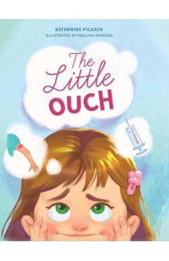 The Little Ouch - Katherine Picarde