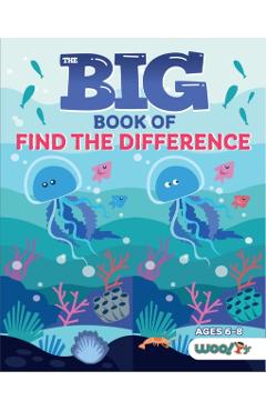 The Big Book of Find the Difference: A Spot the Difference Activity Book for Kids - Woo! Jr. Kids Activities