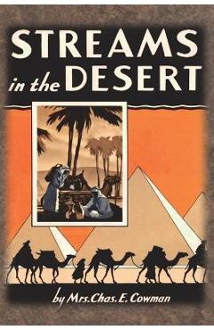 Streams in the Desert: 1925 Original 366 Daily Devotional Readings - Lettie B. Cowman