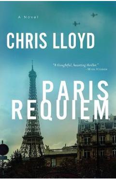 Paris Requiem - Chris Lloyd