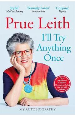 I\'ll Try Anything Once: My Life on a Plate - Prue Leith