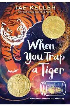 When You Trap a Tiger: (Winner of the 2021 Newbery Medal)