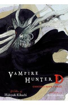 Vampire Hunter D Omnibus: Book Three - Hideyuki Kikuchi
