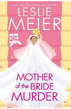 Mother of the Bride Murder - Leslie Meier