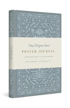 Pour Out Your Heart Prayer Journal: (Cloth Over Board): A Planner for a Life of Prayer - Dana Tanamachi