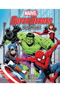 Marvel Super Heroes: The Ultimate Pop-Up Book - Matthew Reinhart