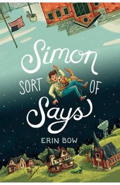 Simon Sort of Says - Erin Bow